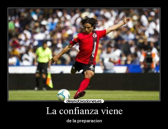 La confianza viene - de la preparacion