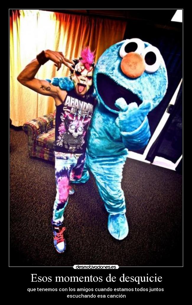 Esos momentos de desquicie - 