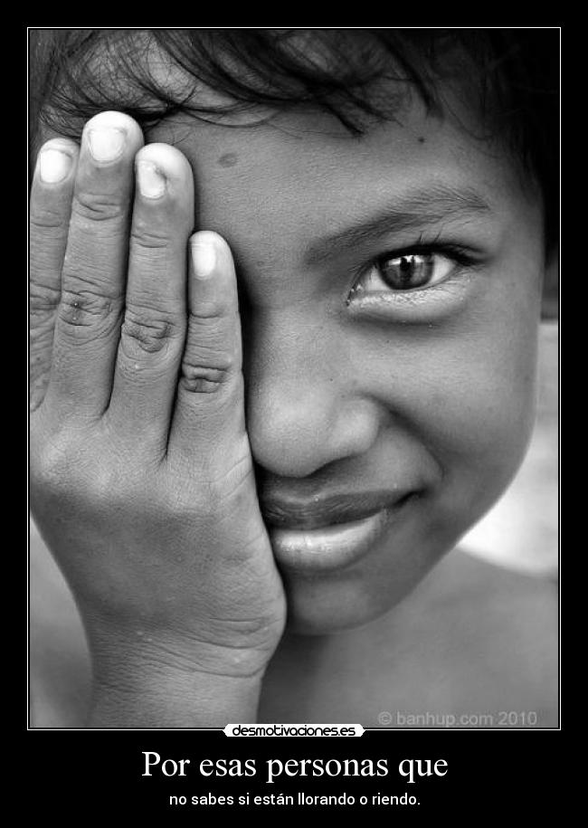 Por esas personas que - 