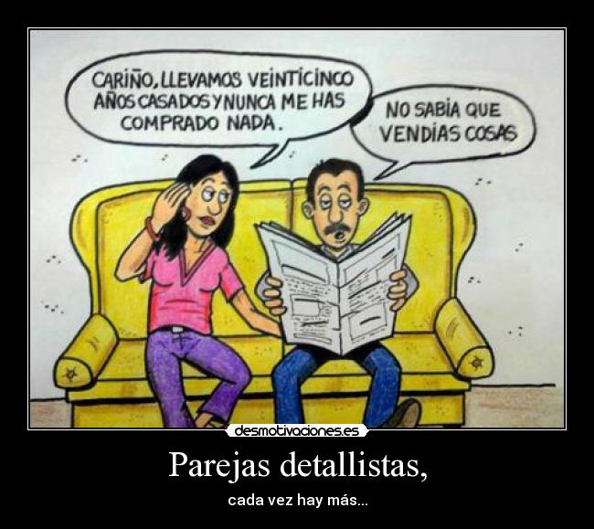 Parejas detallistas, - cada vez hay más...