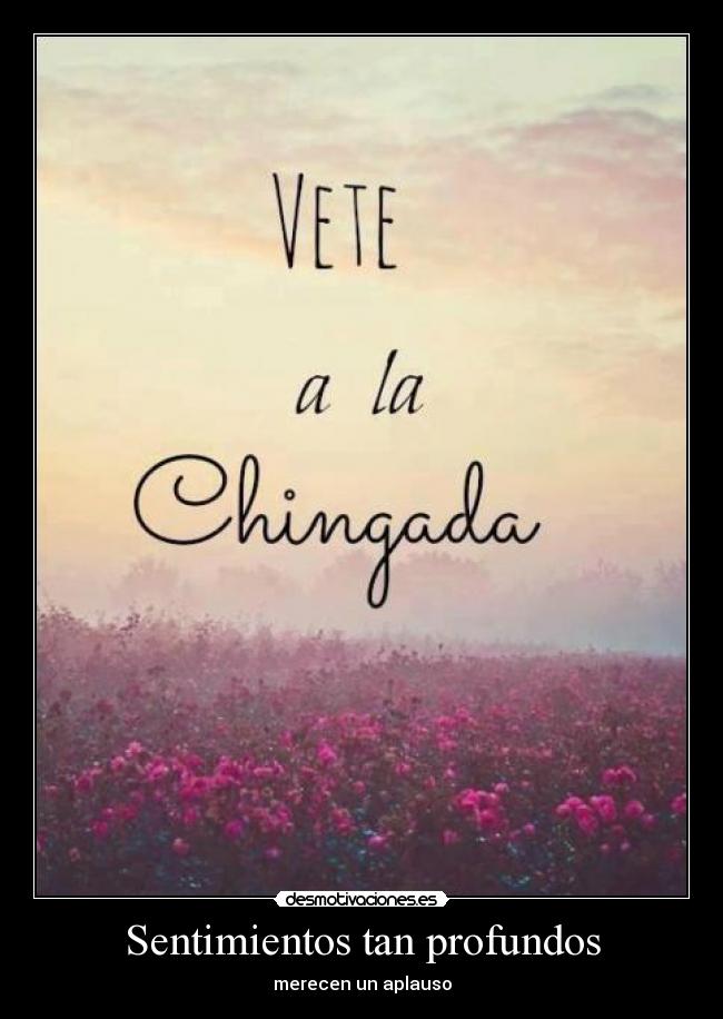 Sentimientos tan profundos - merecen un aplauso