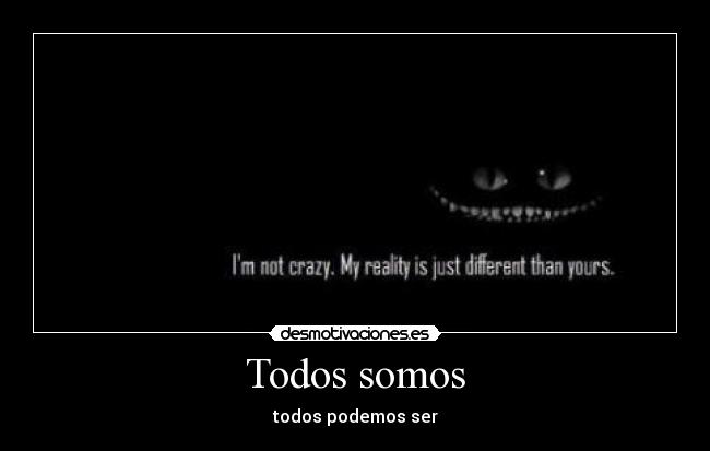 Todos somos - todos podemos ser