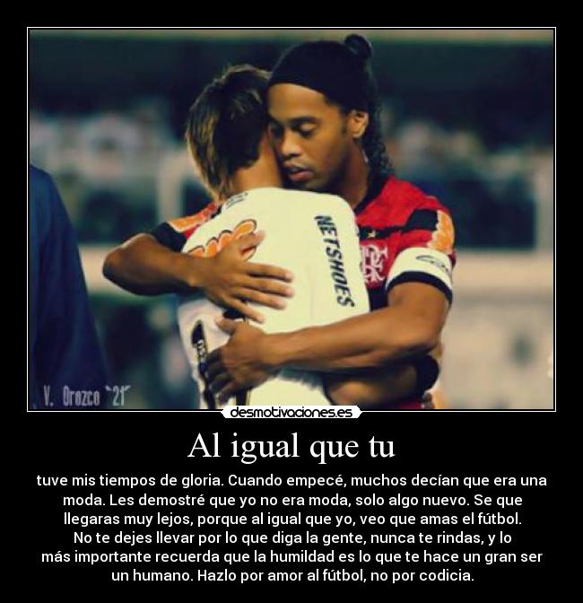 carteles futbol amor neymar ronaldino r10 maestro desmotivaciones