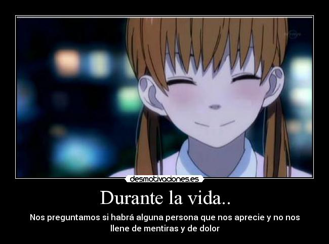 Durante la vida.. -