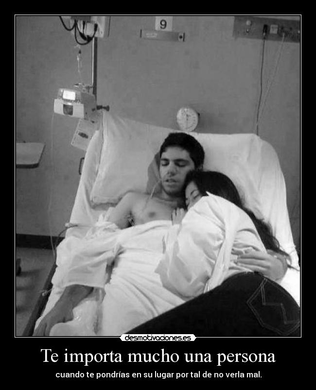 Te importa mucho una persona -