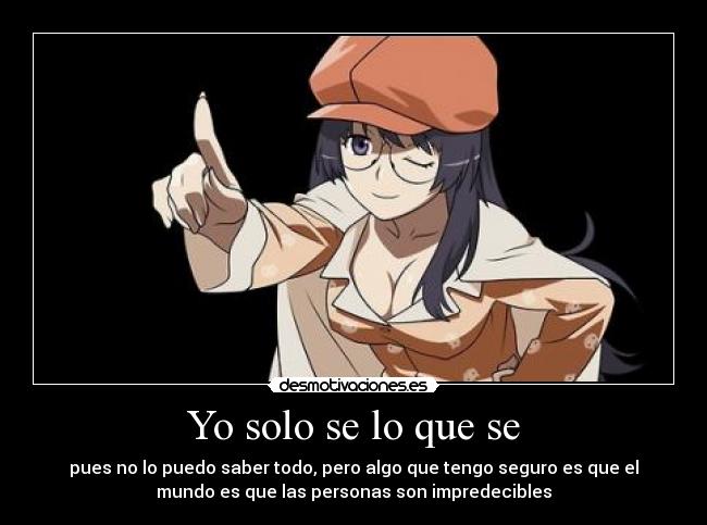 Yo solo se lo que se -