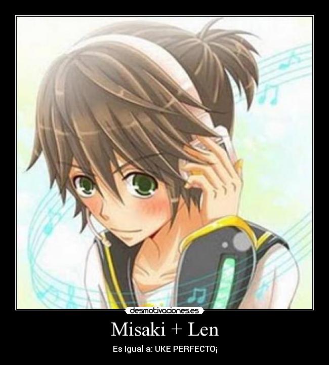 Misaki + Len - Es Igual a: UKE PERFECTO¡