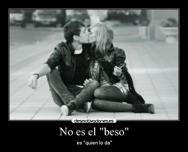 carteles beso desmotivaciones