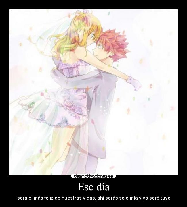 carteles anime fairy tail natsu lucy casados una linda imagen doni desmotivaciones