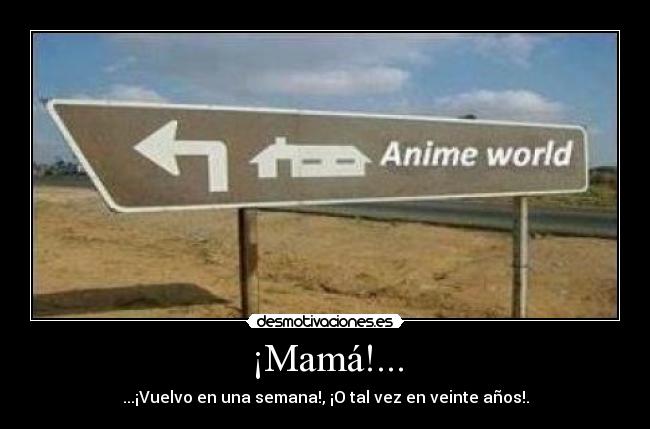 carteles voy anime world ideal para otakus esperen los proximos anos decadas desmotivaciones