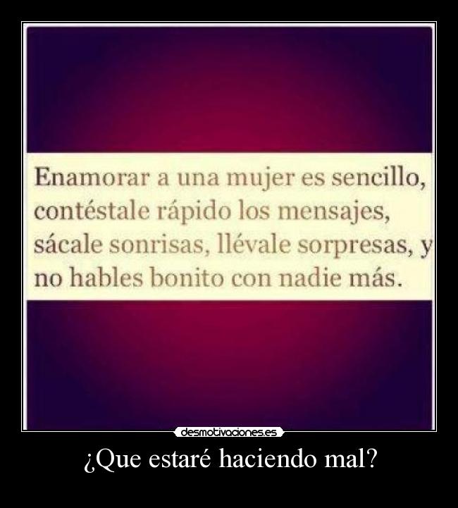 ¿Que estaré haciendo mal? - 