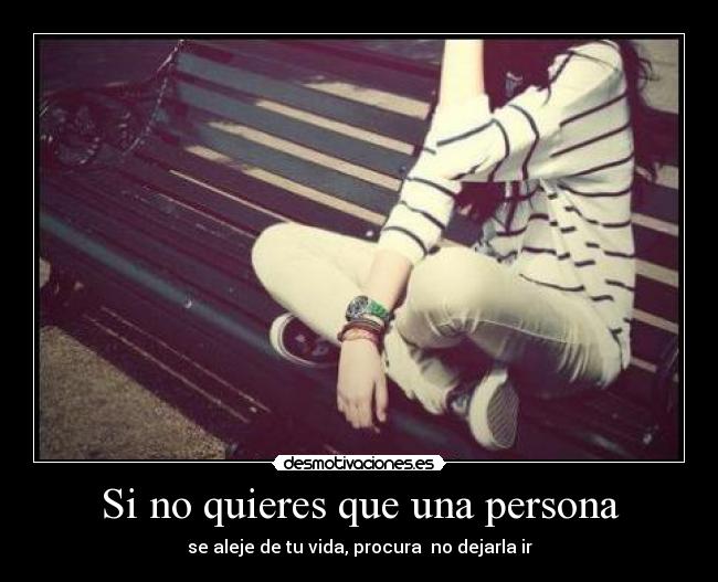 Si no quieres que una persona -