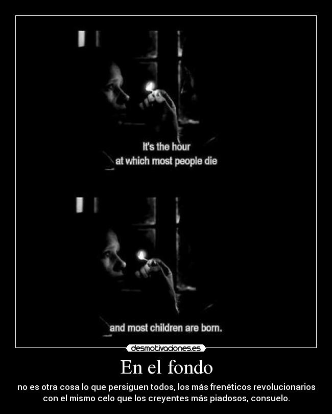 carteles veamos gente morir puedes hacer nada puedes quieres pensar que desmotivaciones