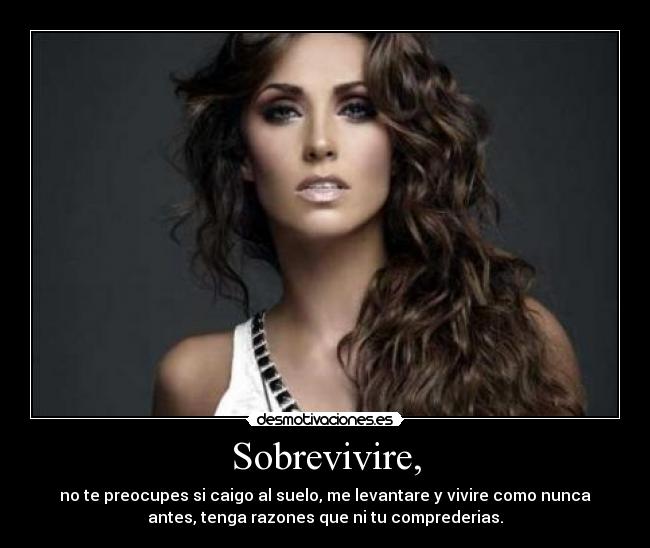 Sobrevivire, -