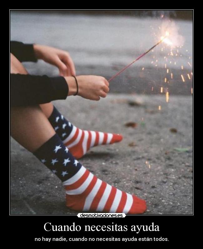 Cuando necesitas ayuda - 