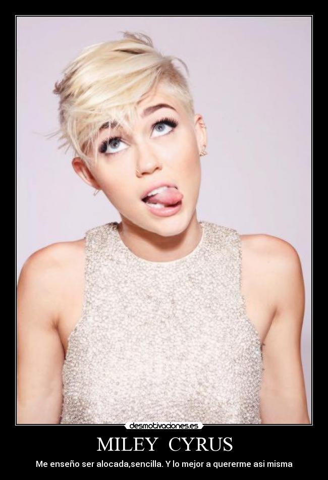 MILEY CYRUS -