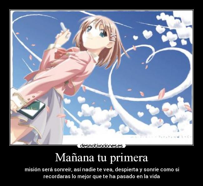 carteles anime manana futuor primera mision sonreir mejor vida desmotivaciones