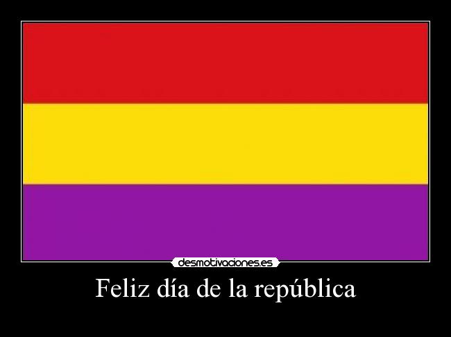 Feliz día de la república -