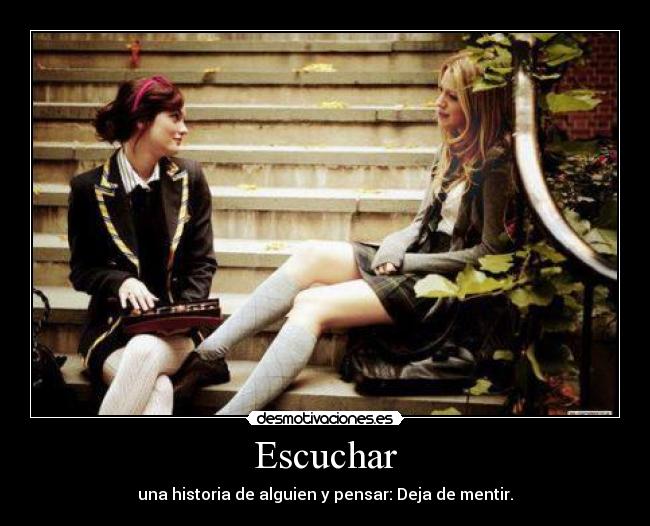 Escuchar - una historia de alguien y pensar: Deja de mentir.
