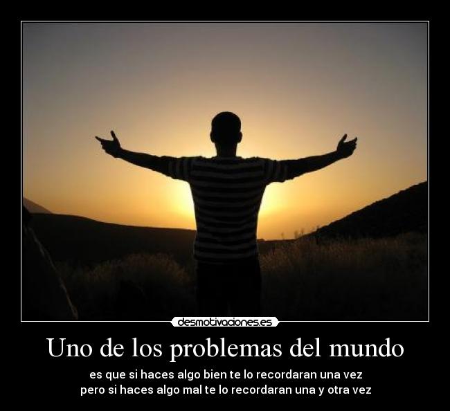 carteles problemas mundo problems worlddddddddddddd desmotivaciones