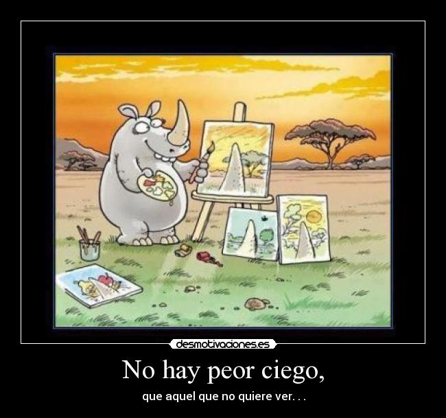 No hay peor ciego, - 