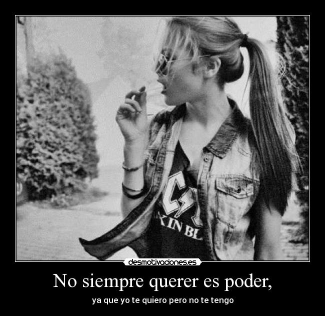 carteles siempre querer tequiero desmotivaciones