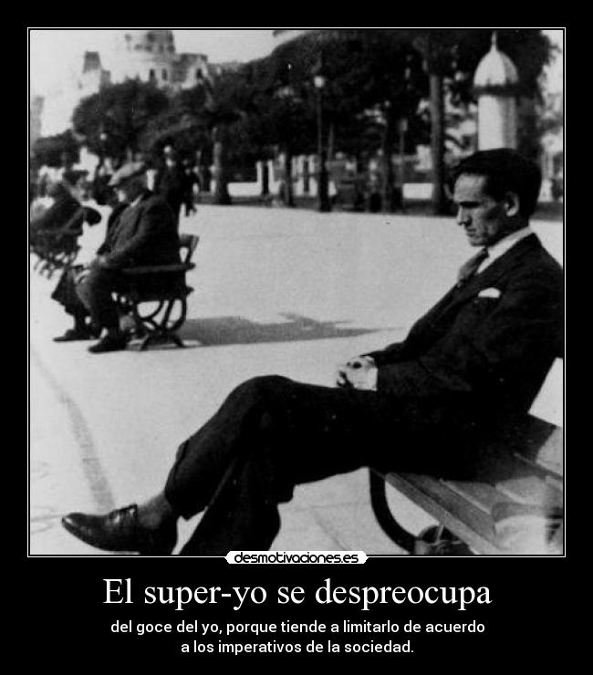 El super-yo se despreocupa - del goce del yo, porque tiende a limitarlo de acuerdo
a los imperativos de la sociedad.