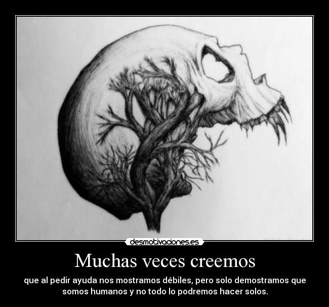 Muchas veces creemos - 