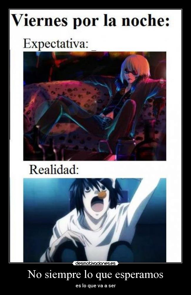 No siempre lo que esperamos -