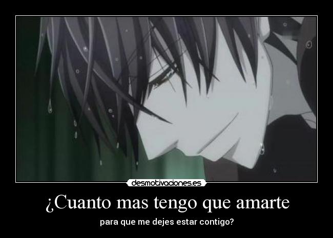 ¿Cuanto mas tengo que amarte - 