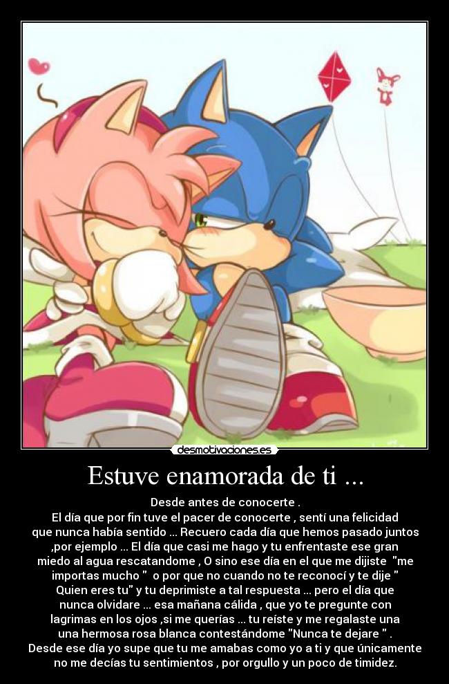 Estuve enamorada de ti ... - 