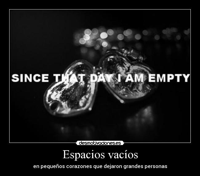 Espacios vacíos - en pequeños corazones que dejaron grandes personas