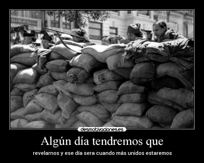 Algún día tendremos que -