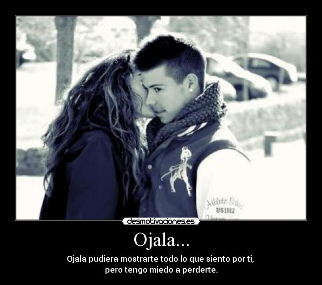 Ojala... - 