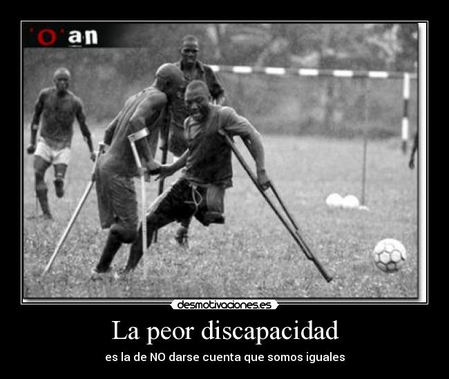 La peor discapacidad -
