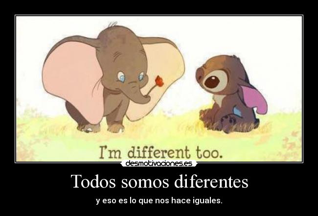 carteles dumbo stich disney diferentes iguales desmotivaciones