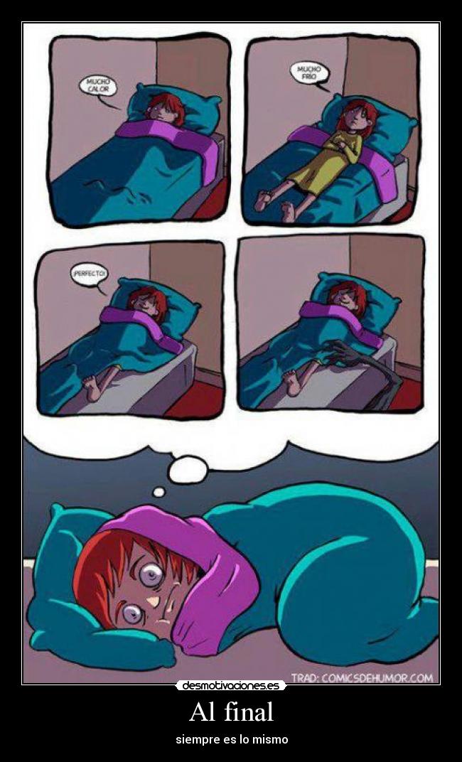 Al final - siempre es lo mismo