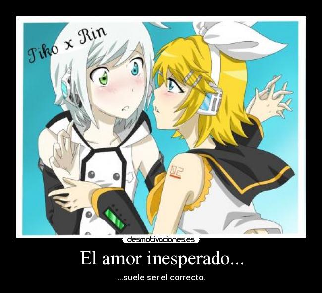 El amor inesperado... - ...suele ser el correcto.