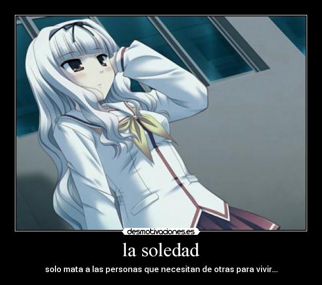 carteles soledad anime desmotivaciones