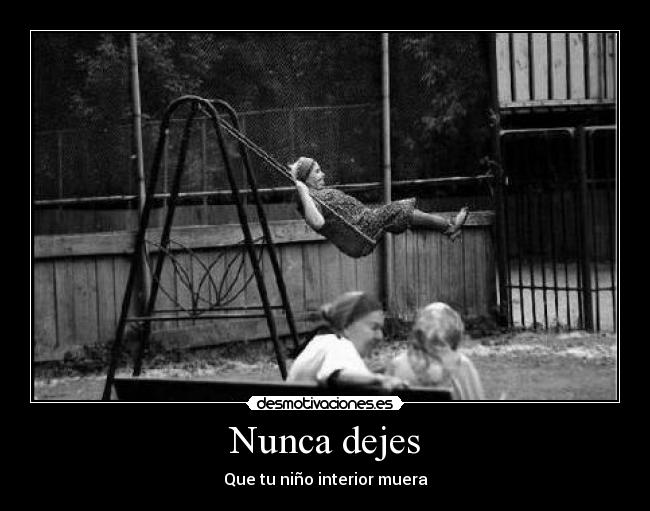 Nunca dejes - Que tu niño interior muera
