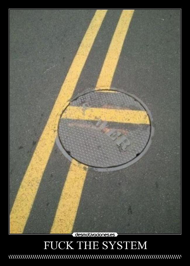 FUCK THE SYSTEM - \\\\\\\\\\\\\\\\\\\\\\\\\\\\\\\\\\\\\\\\\\\\\\\\\\\\\\\\\\\\\\\\\\\\\\\\\\\\\\\\\\\\\\\\\\\\\\\