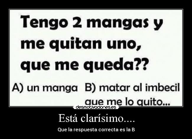 Está clarísimo.... -