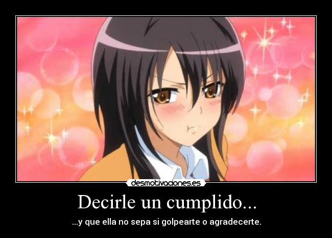 carteles decirle cumplido que ella sepa golpearte agradecerte anime otaku amor tsundere pareja desmotivaciones