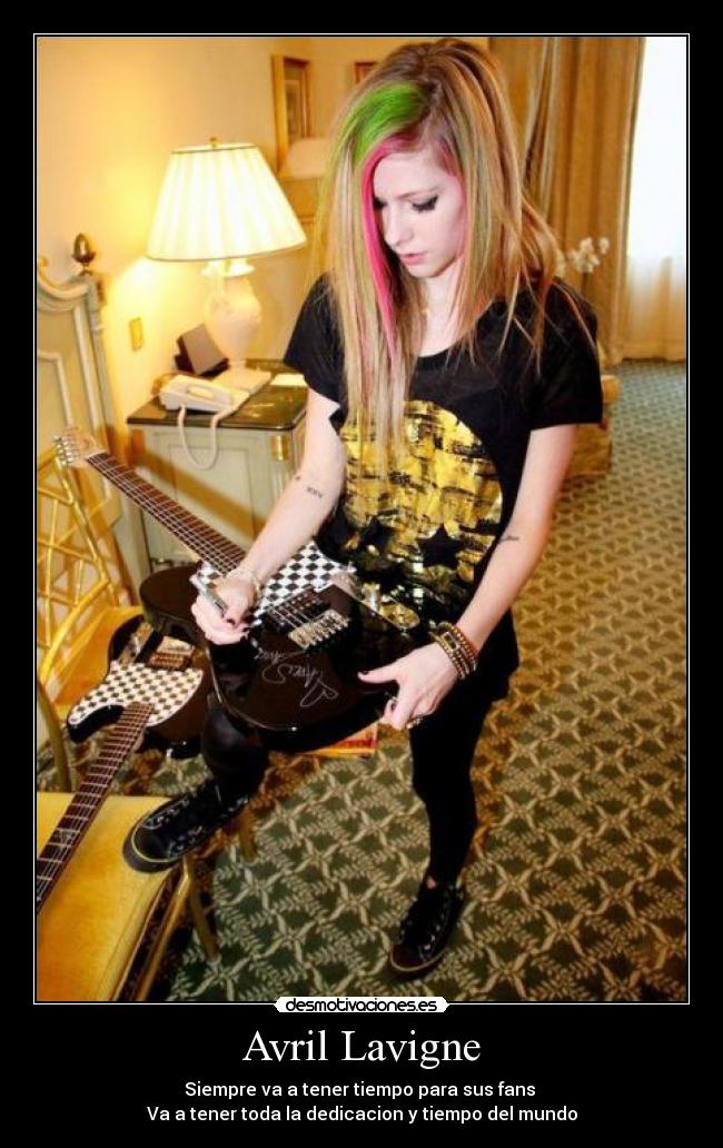 Avril Lavigne - Siempre va a tener tiempo para sus fans
Va a tener toda la dedicacion y tiempo del mundo
