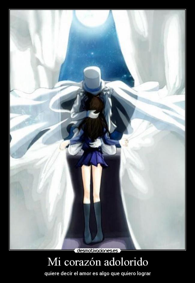 Mi corazón adolorido - quiere decir el amor es algo que quiero lograr