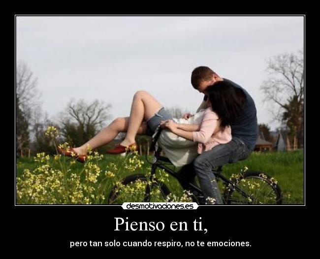 Pienso En Ti Desmotivaciones