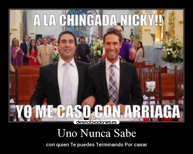 Uno Nunca Sabe -