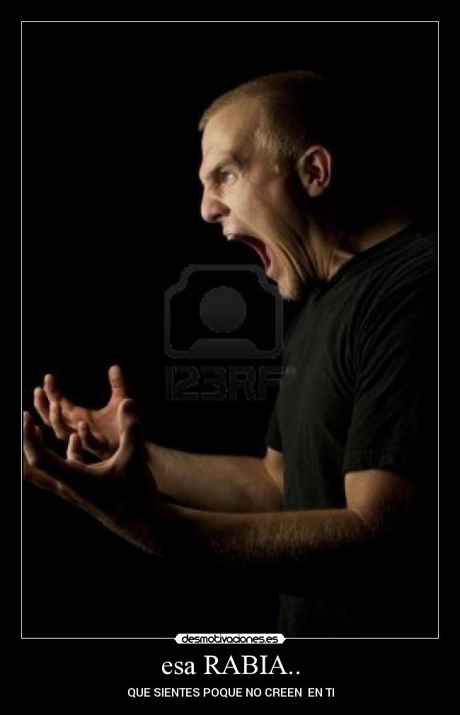 esa RABIA.. - 
