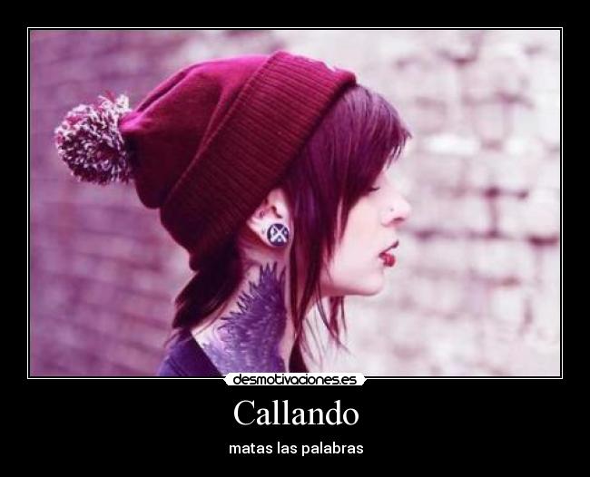 Callando - matas las palabras