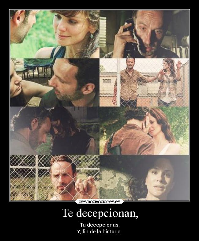 Te decepcionan, - 